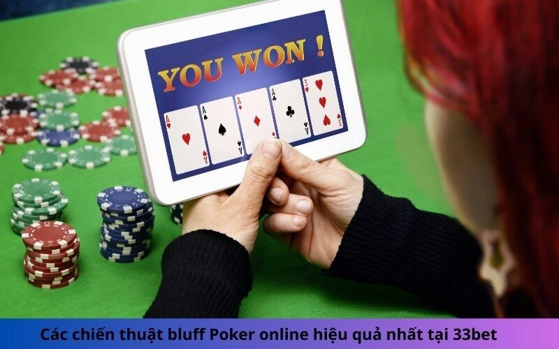 Các chiến thuật bluff Poker online hiệu quả nhất tại 33bet
