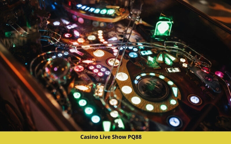 Casino Live Show PQ88